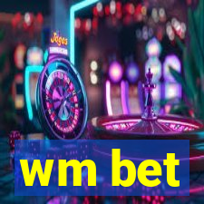 wm bet